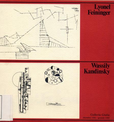 Lyonel Feininger, Wassily Kandisky, Galleria Giulia, 1982